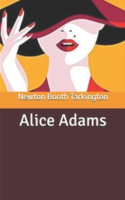 Alice Adams by Booth Tarkington