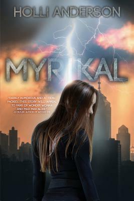 Myrikal by Holli Anderson