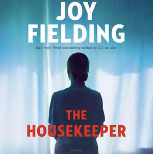 The Housekeeper by Joy Fielding