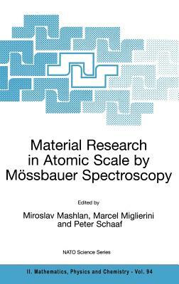 Material Research in Atomic Scale by Mössbauer Spectroscopy by 