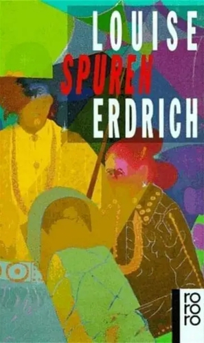 Spuren: Roman by Louise Erdrich