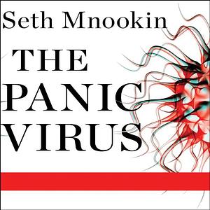 The Panic Virus: A True Story of Medicine, Science, and Fear by Seth Mnookin