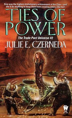 Ties of Power by Julie E. Czerneda