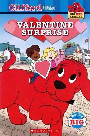 Valentine Surprise (Clifford the Big Red Dog) by Quinlan B. Lee