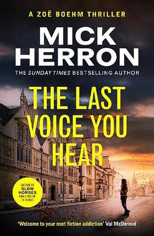 The Last Voice You Hear by Mick Herron