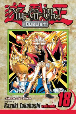 Yu-Gi-Oh!: Duelist, Vol. 18 by Kazuki Takahashi