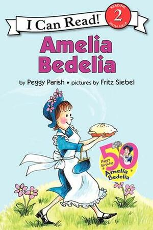 Amelia Bedelia by Fritz Siebel, Peggy Parish