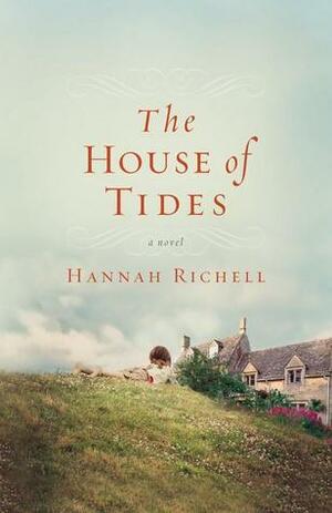 The House of Tides by Hannah Richell
