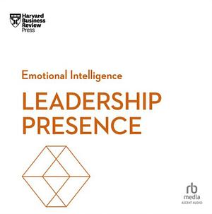 Leadership Presence by Harvard Business Review, Amy J. C. Cuddy, Deborah Tannen