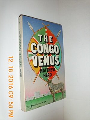 The Congo Venus by Matthew Head, John Canaday