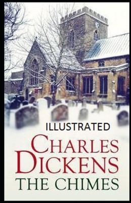 The Chimes Illustrated by Charles Dickens