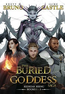 Buried Goddess Saga: Redstar Rising (Books 1-3) by Jaime Castle, Rhett C. Bruno