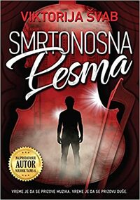 Smrtonosna pesma by V.E. Schwab