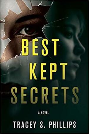 Best Kept Secrets: A Novel by Tracey S. Phillips