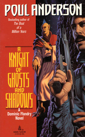 A Knight of Ghosts and Shadows by Poul Anderson