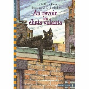 Au Revoir, Les Chats Volants by Ursula K. Le Guin