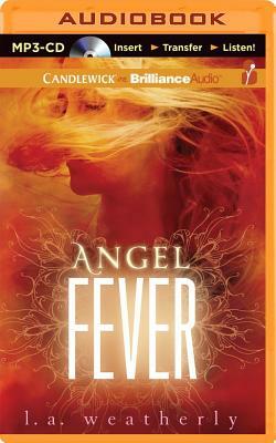 Angel Fever by L.A. Weatherly