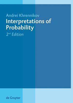 Interpretations of Probability by Andrei Khrennikov