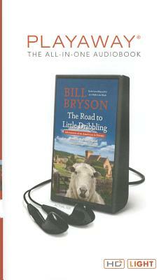 The Road to Little Dribbling: Adventures of an American in Britian by Bill Bryson