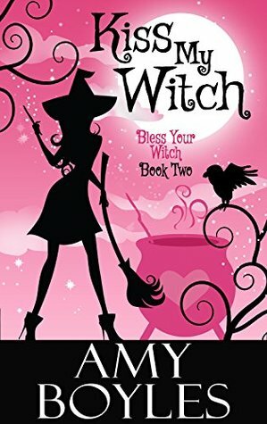 Kiss My Witch by Amy Boyles