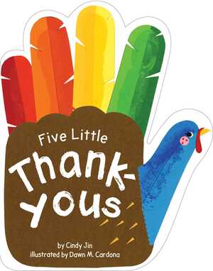 Five Little Thank-Yous by Dawn M. Cardona, Cindy Jin
