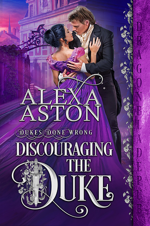 Discouraging the Duke by Alexa Aston