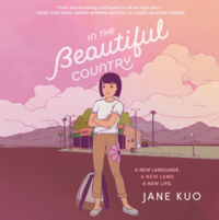 In the Beautiful Country by Jane Kuo