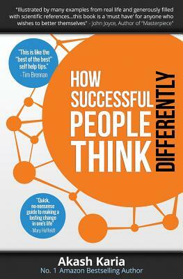 How Successful People Think Differently by Akash Karia