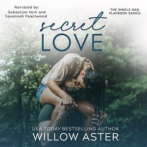 Secret Love by Willow Aster