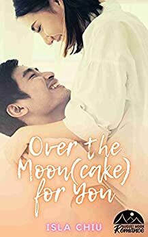 Over the Moon(cake) for You by Isla Chiu