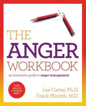 The Anger Workbook: An Interactive Guide to Anger Management by Frank Minirth, Les Carter