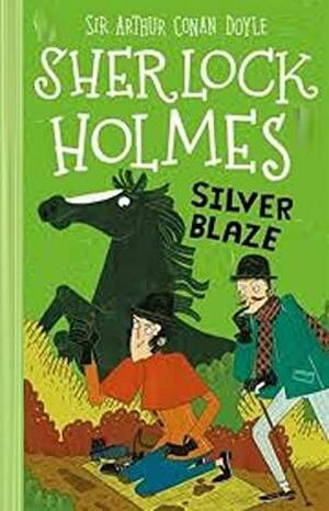 The Adventure of Silver Blaze--A Sherlock Holmes Adventure by Stephanie Baudet