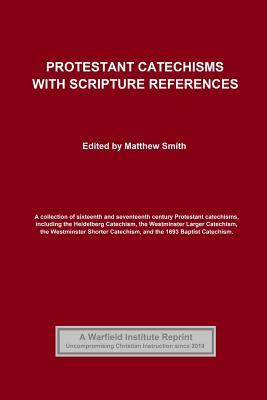 Protestant Catechisms with Scripture References by William Collins