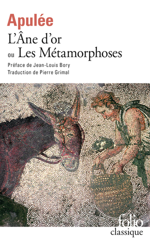 L'Âne d'or ou Les Métamorphoses by Apuleius