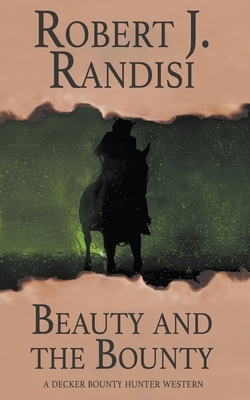 Beauty and the Bounty by Robert J. Randisi