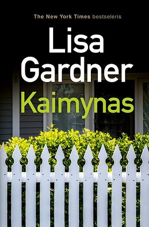 Kaimynas by Lisa Gardner