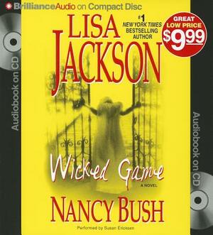 Wicked Game by Nancy Bush, Lisa Jackson