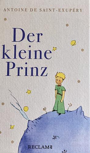 Der kleine Prinz by Antoine de Saint-Exupéry