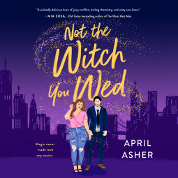 Not the Witch You Wed by April Asher