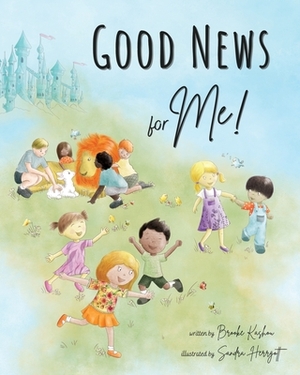 Good News for Me! by Brooke Kashou