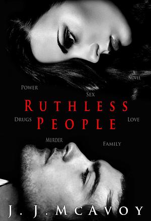 Ruthless People by J.J. McAvoy