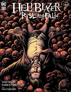 Hellblazer by Tom Taylor, Darick Robertson, Diego Rodríguez