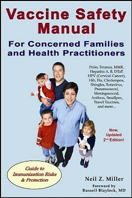 Vaccine Safety Manual for Concerned Families and Health Practitioners by Neil Z. Miller