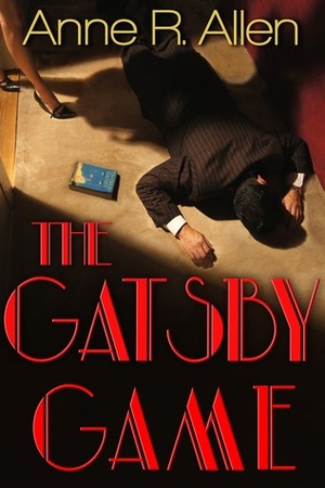 The Gatsby Game by Anne R. Allen