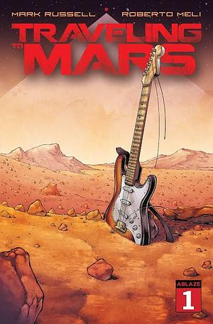 Traveling To Mars #1 by Mark Russell