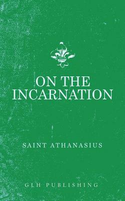 On the Incarnation by Athanasius