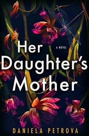 Her Daughter's Mother by Daniela Petrova