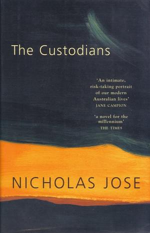 The Custodians by Nicholas Jose