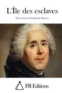 L'Île des esclaves by Marivaux