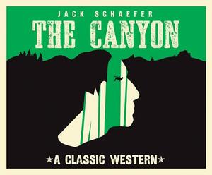 The Canyon by Jack Warner Schaefer